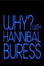 Watch Why? With Hannibal Buress Zoechip