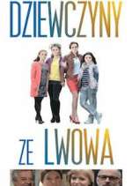 Watch Dziewczyny ze Lwowa Zoechip