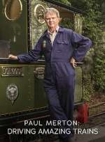 Watch Paul Merton: Driving Amazing Trains Zoechip