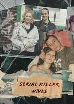 Watch Serial Killer Wives Zoechip