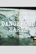 Watch Dangerous Earth Zoechip