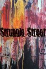 Watch Struggle Street Zoechip