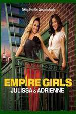 Watch Empire Girls: Julissa & Adrienne Zoechip