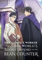 Watch Isekai Office Worker: The Other World\'s Books Depend on the Bean Counter Zoechip