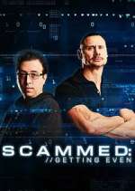 Watch Scammed: Getting Even Zoechip