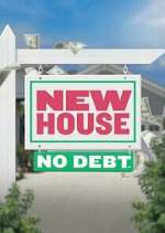 Watch New House No Debt Zoechip