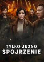 Watch Tylko jedno spojrzenie Zoechip