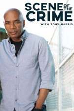 Watch Scene of the Crime with Tony Harris Zoechip