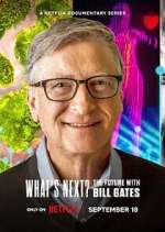 Watch What's Next? The Future with Bill Gates Zoechip
