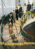 Watch Six Schizophrenic Brothers Zoechip