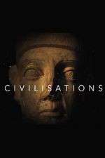 Watch Civilisations Zoechip
