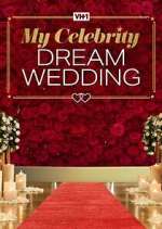 Watch My Celebrity Dream Wedding Zoechip