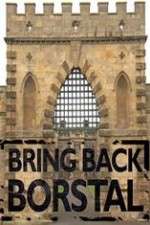 Watch Bring Back Borstal Zoechip