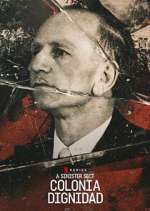 Watch A Sinister Sect: Colonia Dignidad Zoechip