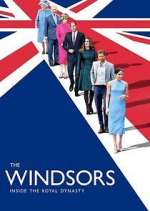 Watch The Windsors: Inside the Royal Dynasty Zoechip