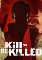 Watch Kill or Be Killed Zoechip