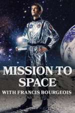 Watch Mission To Space with Francis Bourgeois Zoechip