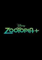 Watch Zootopia+ Zoechip