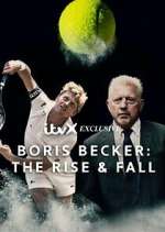 Watch Boris Becker: The Rise and Fall Zoechip