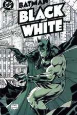 Watch Batman Black and White Zoechip