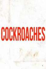 Watch Cockroaches Zoechip
