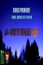 Watch North Woods Law Zoechip