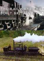 Watch The Railways That Built Britain with Chris Tarrant Zoechip