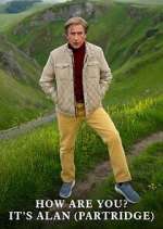 Watch How Are You? It\'s Alan (Partridge) Zoechip