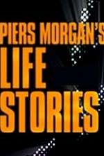 Watch Piers Morgan's Life Stories Zoechip