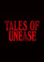 Watch Tales of Unease Zoechip