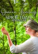 Watch Joanna Lumley's Spice Trail Adventure Zoechip