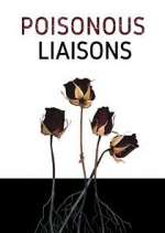Watch Poisonous Liaisons Zoechip