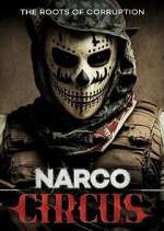 Watch Narco Circus Zoechip