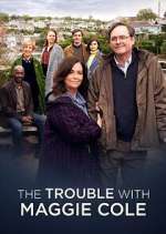 Watch The Trouble with Maggie Cole Zoechip