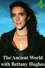 Watch The Ancient World with Bettany Hughes Zoechip