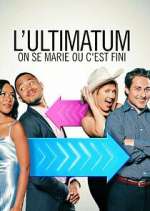 Watch Ultimatum: On se marie ou c'est fini Zoechip