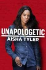 Watch Unapologetic with Aisha Tyler Zoechip
