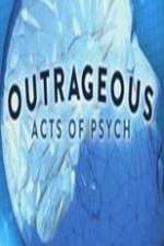 Watch Outrageous Acts of Psych Zoechip