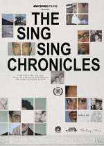 Watch The Sing Sing Chronicles Zoechip
