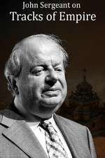 Watch John Sergeant on Tracks of Empire Zoechip