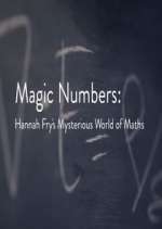 Watch Magic Numbers: Hannah Fry\'s Mysterious World of Maths Zoechip