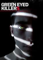 Watch Green Eyed Killers Zoechip