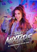 Watch Thalia's Mixtape: El Soundtrack de Mi Vida Zoechip