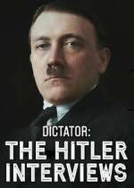 Watch Dictator: The Hitler Interviews Zoechip