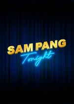 Watch Sam Pang Tonight Zoechip
