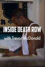 Watch Inside Death Row with Trevor McDonald Zoechip