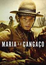 Watch Maria e o CangaÃ§o Zoechip