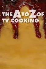Watch The A to Z of TV Cooking Zoechip
