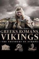 Watch Greeks, Romans, Vikings: The Founders of Europe Zoechip