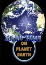 Watch Hard Time on Planet Earth Zoechip